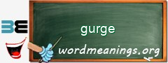 WordMeaning blackboard for gurge
